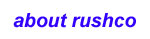 click here for more about Rushco